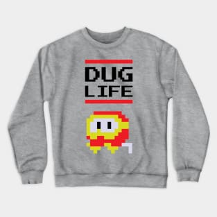 Dug Life Crewneck Sweatshirt